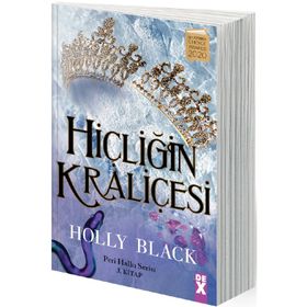 Hiçliğin Kraliçesi - Holly Black