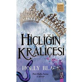 Hiçliğin Kraliçesi - Holly Black