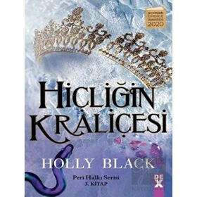 Hiçliğin Kraliçesi - Holly Black