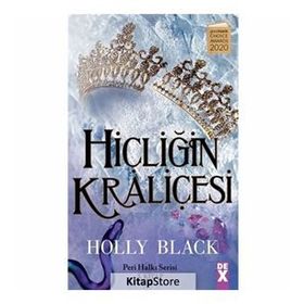 Hiçliğin Kraliçesi: Peri Halkı Serisi 3. Kitap