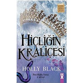Hiçliğin Kraliçesi: Peri Halkı Serisi 3. Kitap