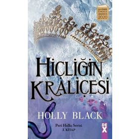 Hiçliğin Kraliçesi: Peri Halkı Serisi 3. Kitap