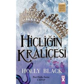 Hiçliğin Kraliçesi: Peri Halkı Serisi 3. Kitap