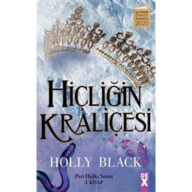 Hiçliğin Kraliçesi: Peri Halkı Serisi 3. Kitap
