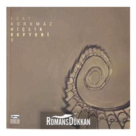 HİÇLİK DEFTERI 3 - ESAT KORKMAZ