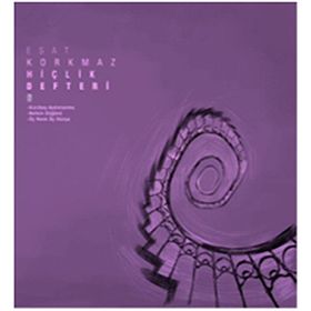 HİÇLİK DEFTERI 6 - ESAT KORKMAZ