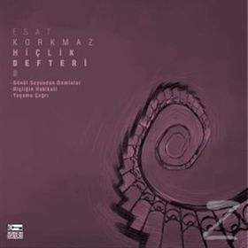 Hiçlik Defteri 9 - Esat Korkmaz