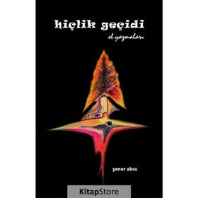 Hiçlik Geçidi El Yazmaları - Şener Aksu