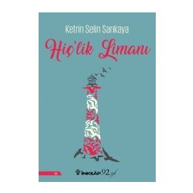 Hiç'lik Limanı - Ketrin Selin Sarıkaya