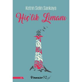 Hiç'lik Limanı - Ketrin Selin Sarıkaya