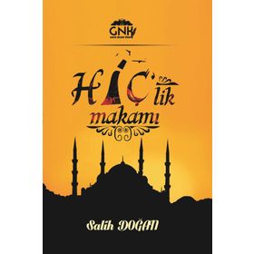 Hiç’lik Makamı - Salih Doğan