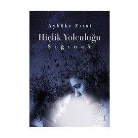 Hiçlik Yolculuğu Sığınak - İkinci Adam Yayınları