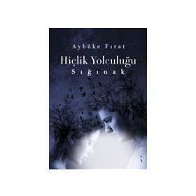 Hiçlik Yolculuğu Sığınak - İkinci Adam Yayınları