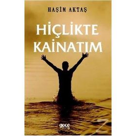 Hiçlikte Kainatım - Haşim Aktaş