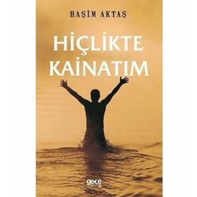 Hiçlikte Kainatım - Haşim Aktaş