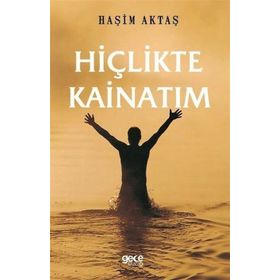 Hiçlikte Kainatım - Haşim Aktaş