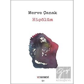 Hiçölüm - Merve Çanak - Ve Yayınevi