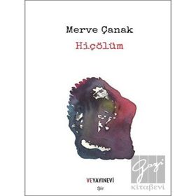 Hiçölüm - Merve Çanak - Ve Yayınevi