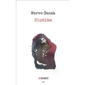 Hiçölüm - Merve Çanak - Ve Yayınevi