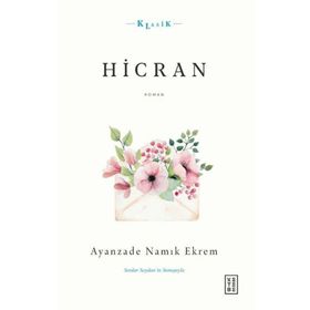 Hicran - Ayanzade Namık Ekrem