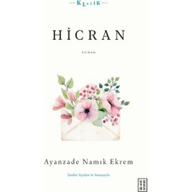 Hicran - Ayanzade Namık Ekrem
