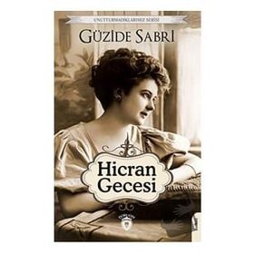 Hicran Gecesi / Güzide Sabri