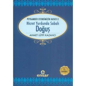 HICRET YURDUNDA SABAH DOĞUŞ - AHMET LÜTFÜ KAZANCI