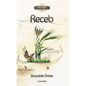 Hicri Aylar Receb - Siraceddin Önlüer