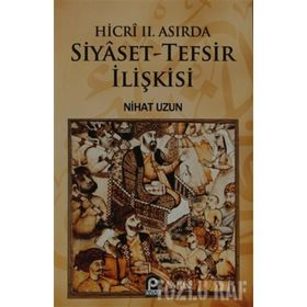 HICRI II. ASIRDA SIYASET-TEFSIR İLIŞKISI - GENEL