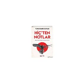 Hiç'ten Notlar - Yunus Emre Kaynar