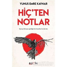 Hiç'ten Notlar - Yunus Emre Kaynar