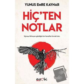 Hiç'ten Notlar - Yunus Emre Kaynar