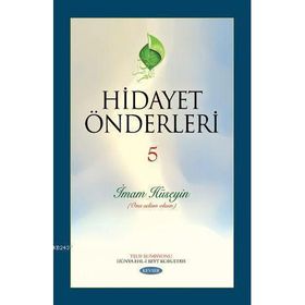 HIDAYET ÖNDERLERİ 5 İMAM HÜSEYİN - KOMISYON (ISBN:3000438100799)