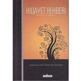 HIDAYET REHBERI HOCA CIHAN DERGAHI - KARAKAŞ ZADE ÖMER BIN MEHMET