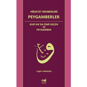 Hidayet Rehberleri Peygamberler - Cağfer Karadaş