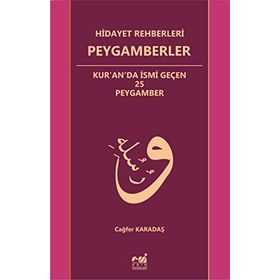 Hidayet Rehberleri Peygamberler - Cağfer Karadaş