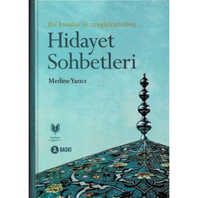 Hidayet Sohbetleri - Medine Yazıcı