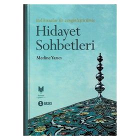 Hidayet Sohbetleri - Medine Yazıcı