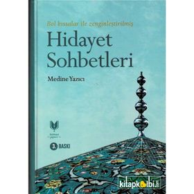 Hidayet Sohbetleri - Medine Yazıcı
