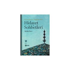 Hidayet Sohbetleri - Medine Yazıcı