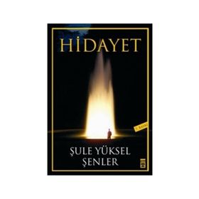 Hidayet - Şule Yüksel Şenler