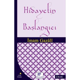 Hidayetin Başlangıcı - İmam Gazali