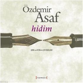 HIDIM ŞİİR VE ETIKA ÇEVİRİLERİ - ÖZDEMİR ASAF