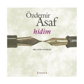 HIDIM ŞİİR VE ETIKA ÇEVİRİLERİ - ÖZDEMİR ASAF