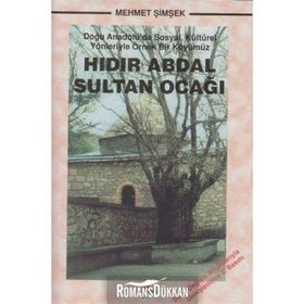 HIDIR ABDAL SULTAN OCAĞI DOĞU ANADOLU'DA SOSYAL, KÜLTÜREL YÖNLERIYLE ÖRNEK BIR KÖYÜMÜZ - MEHMET ŞIMŞEK