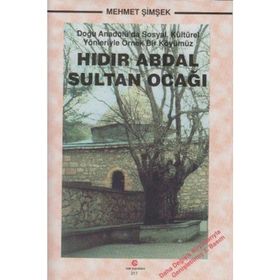HIDIR ABDAL SULTAN OCAĞI DOĞU ANADOLU'DA SOSYAL, KÜLTÜREL YÖNLERIYLE ÖRNEK BIR KÖYÜMÜZ - MEHMET ŞIMŞEK
