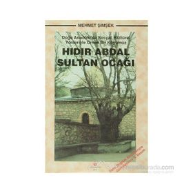 HIDIR ABDAL SULTAN OCAĞI DOĞU ANADOLU'DA SOSYAL, KÜLTÜREL YÖNLERIYLE ÖRNEK BIR KÖYÜMÜZ - MEHMET ŞIMŞEK