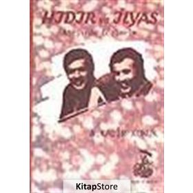 HIDIR VE İLYAS - A. KADIR KONUK