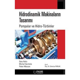 Hidrodinamik Makinaların Tasarımı Pompalar ve Hidrotürbinler Palme Yayınevi