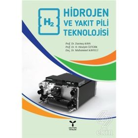 Hidrojen ve Yakıt Pili Teknolojisi - Durmuş Kaya